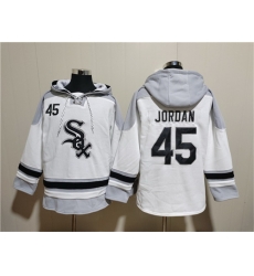 Men Chicago White Sox 45 Michael Jordan White Ageless Must Have Lace Up Pullover Hoodie Men Chicago White Sox 45 Michael Jordan White Ageless Must Have Lace Up Pullover Hoodie